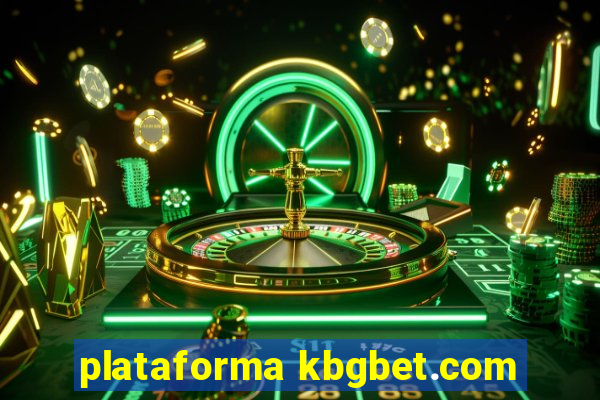 plataforma kbgbet.com